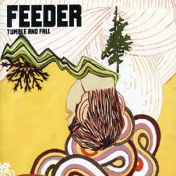 Feeder : Tumble & Fall